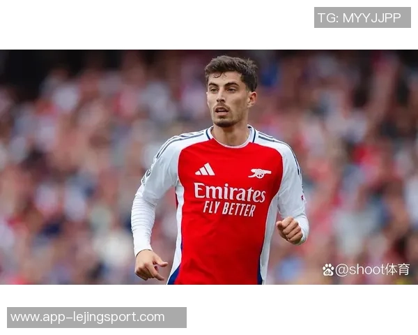 哈弗茨积极恢复训练分享康复进展与日常生活点滴